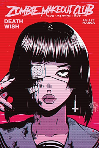 Zombie Makeout Club: Death Wish #1-11